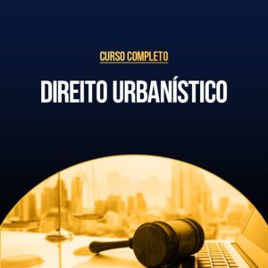 Curso Completo de Direito Urbanístico
