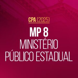 MP 8 2025 - Ministério Público Estadual (CPA)