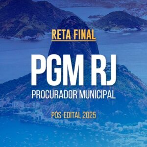 Reta Final - PGM RJ Procurador - Pós-edital 2025