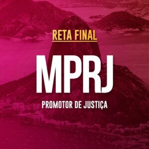 Reta Final - MPRJ Promotor - Pré-Edital