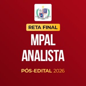 Reta Final – MPAL Analista – Pós-Edital 2026