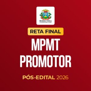Reta Final - MPMT Promotor - Pós-Edital 2026