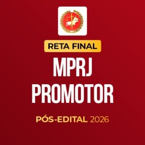 Reta Final - MPRJ Promotor - Pós-Edital 2026