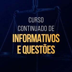Curso Continuado de Informativos e Questões