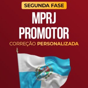MPRJ - Promotor - 2ª Fase - Com Correção Personalizada