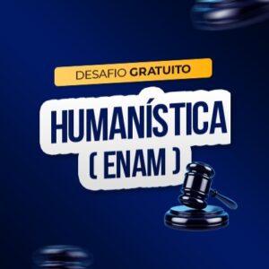 Desafio Gratuito Humanística - ENAM