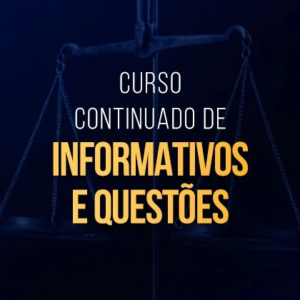 Curso Continuado de Informativos e Questões