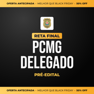 Reta Final – PCMG Delegado – Pré-Edital 2026
