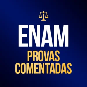 ENAM - Provas Comentadas
