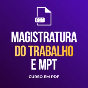 Magistratura do Trabalho e MPT - Curso em PDF