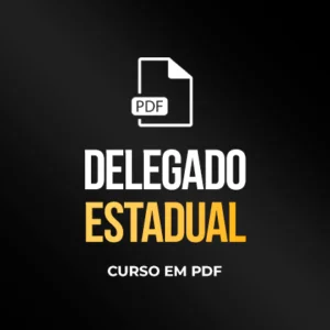 Delegado Estadual - Curso em PDF