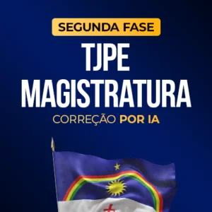 TJPE - Magistratura - 2ª Fase -  Com correção por IA