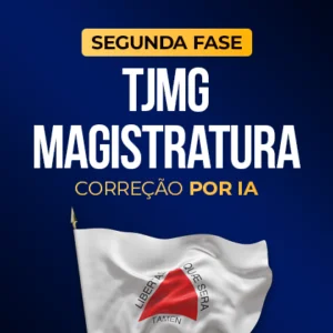TJMG - Magistratura - 2ª Fase -  Com correção por IA