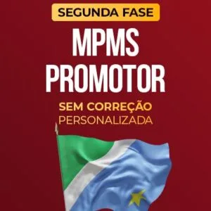 MPMS - Promotor - 2ª Fase - Sem Correção Personalizada
