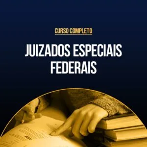 Curso Completo de Juizados Especiais Federais